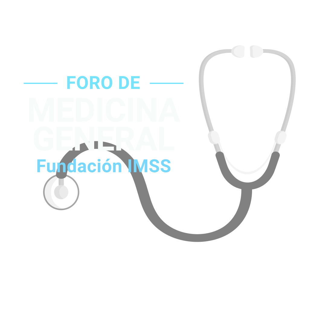 1er Foro de Medicina General Fundación IMSS